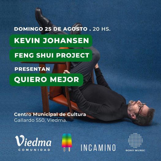 KEVIN JOHANSEN Y EL FENG SHUI PROJECT PRESENTA “QUIERO MEJOR”