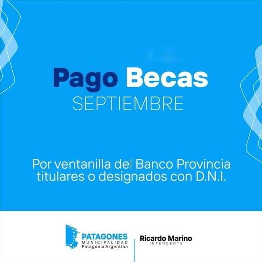 PATAGONES – PAGO DE BECAS