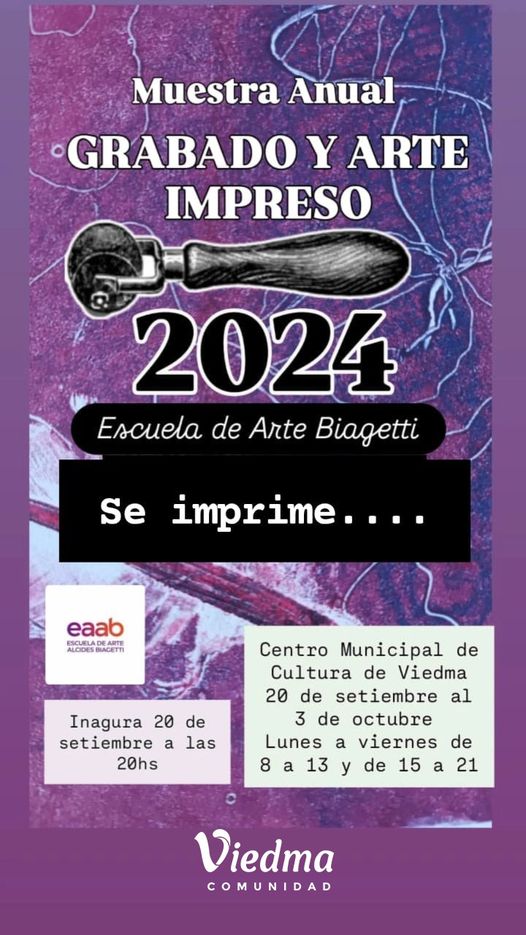 ALUMNAS Y ALUMNOS DE LA ESCUELA DE ARTE ALCIDES BIAGETTI INAUGURA “SE IMPRIME”