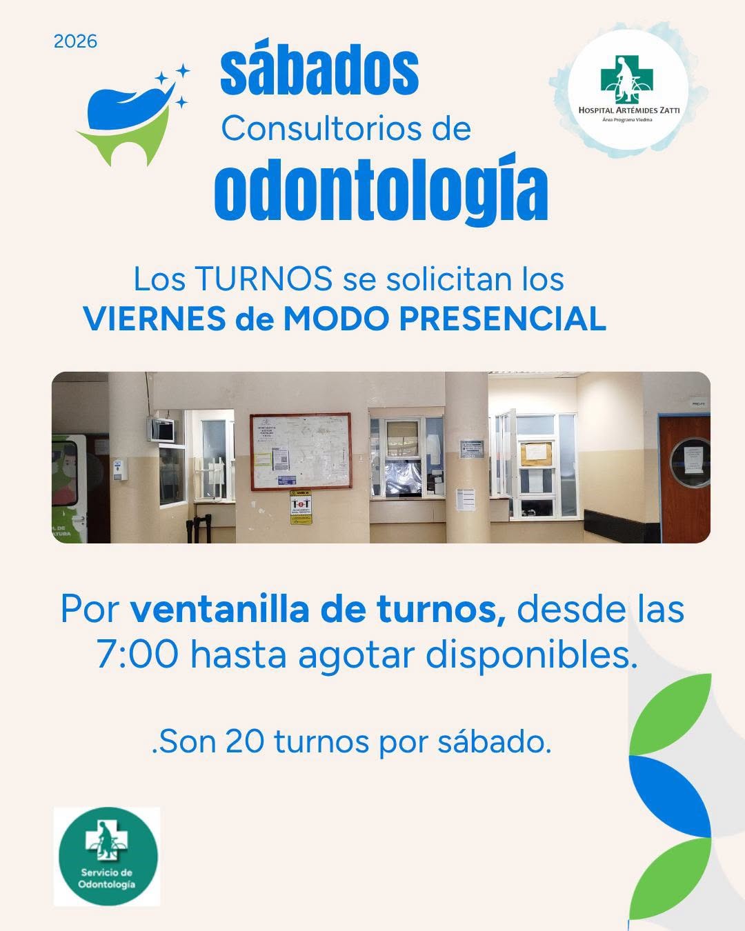 Turnos para los CONSULTORIOS DE ODONTOLOGÍA de los SÁBADOS.